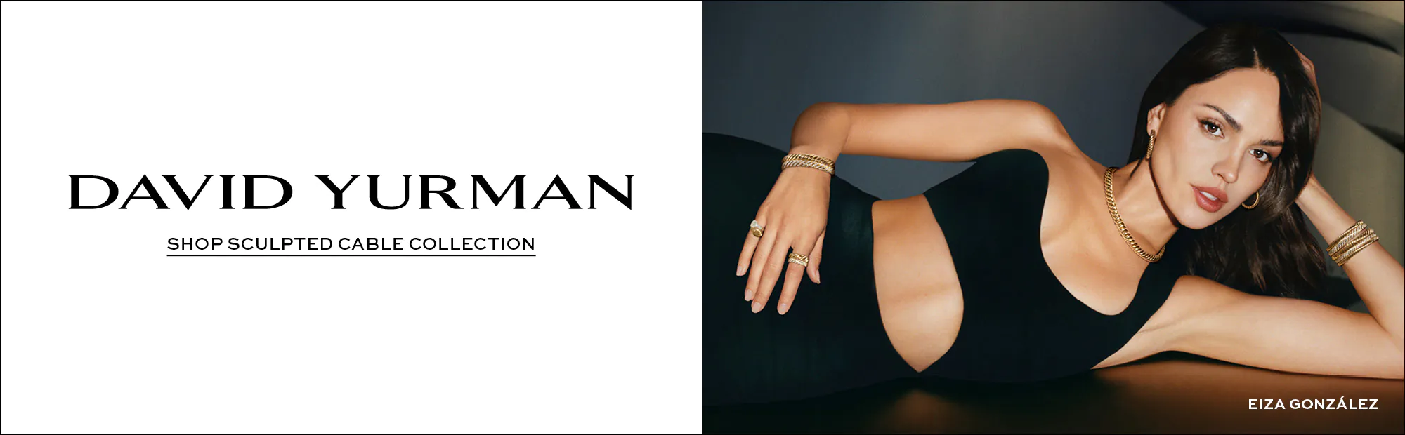 Elegant banner featuring a model reclining in a black outfit wearing yellow gold David Yurman Sculpted Cable jewelry including bracelets, rings, necklace, and hoop earrings, with “David Yurman – Shop Sculpted Cable Collection” text on the left and the name Eiza González displayed on the right.