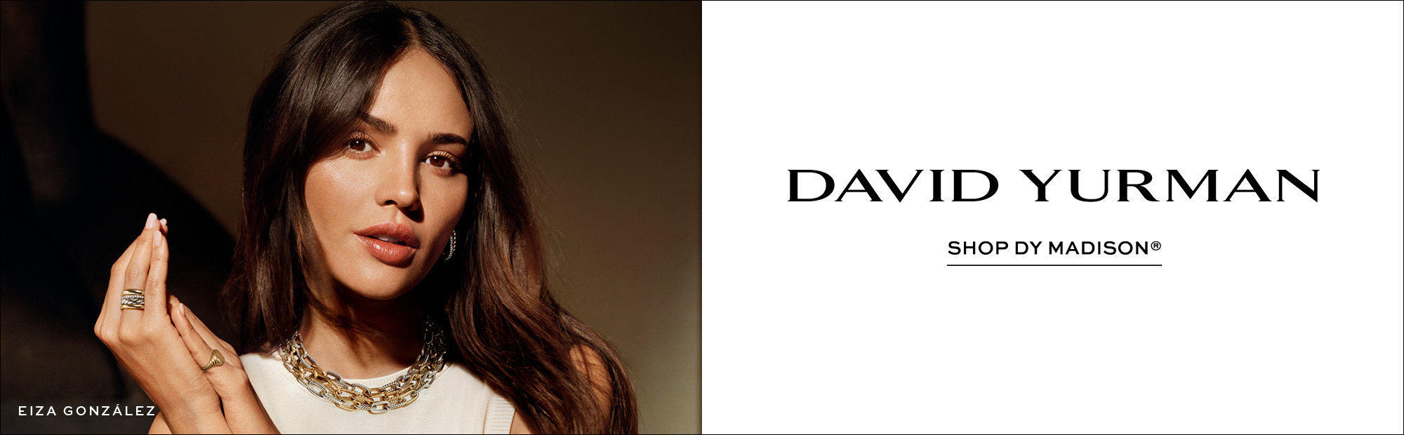 Banner featuring a model wearing layered David Yurman Madison Collection necklaces, rings, and earrings in mixed metals. The right side displays the David Yurman logo with the text "Shop DY Madison®" on a clean white background.
